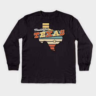 Moving to Texas Retro Vintage Kids Long Sleeve T-Shirt